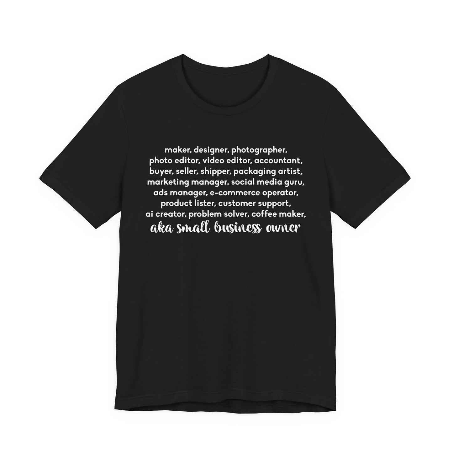 SMALL BIZ LIFE TEE FOR MAKERS