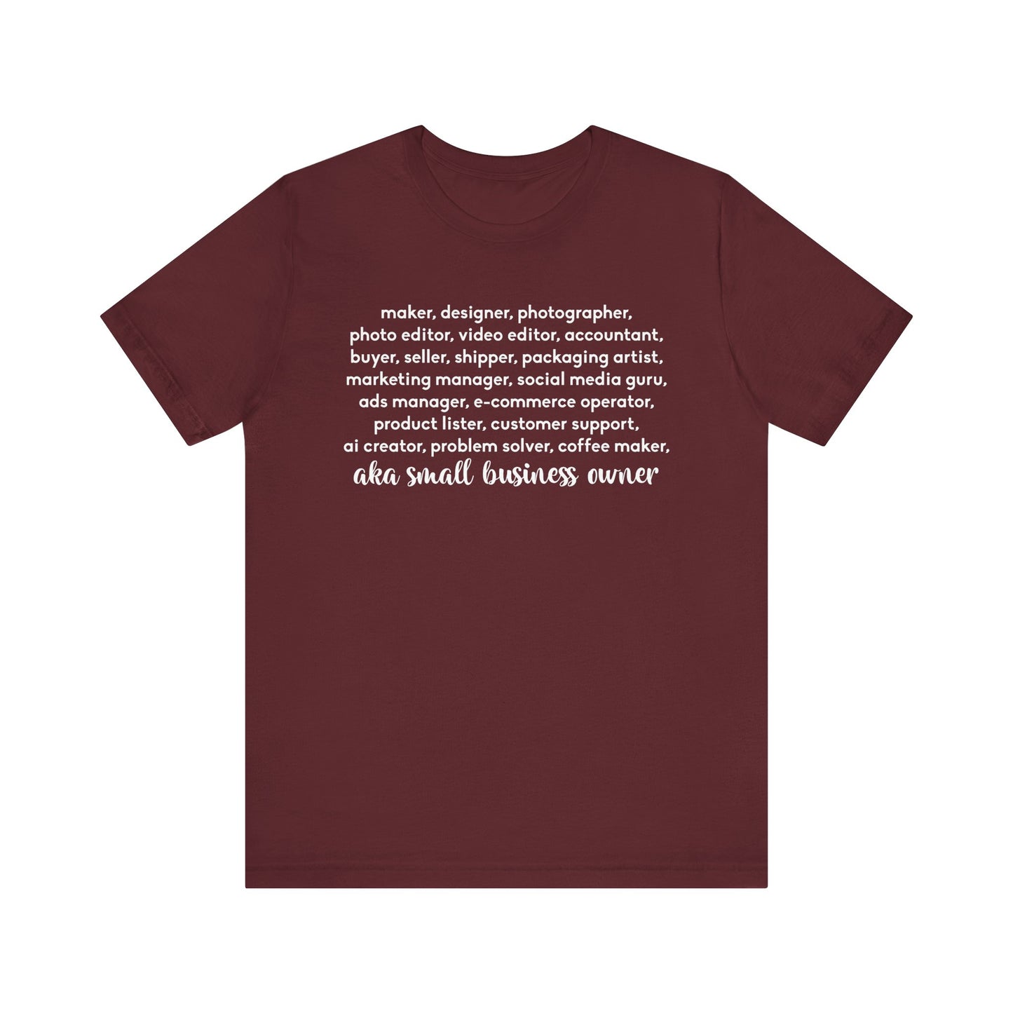 SMALL BIZ LIFE TEE FOR MAKERS
