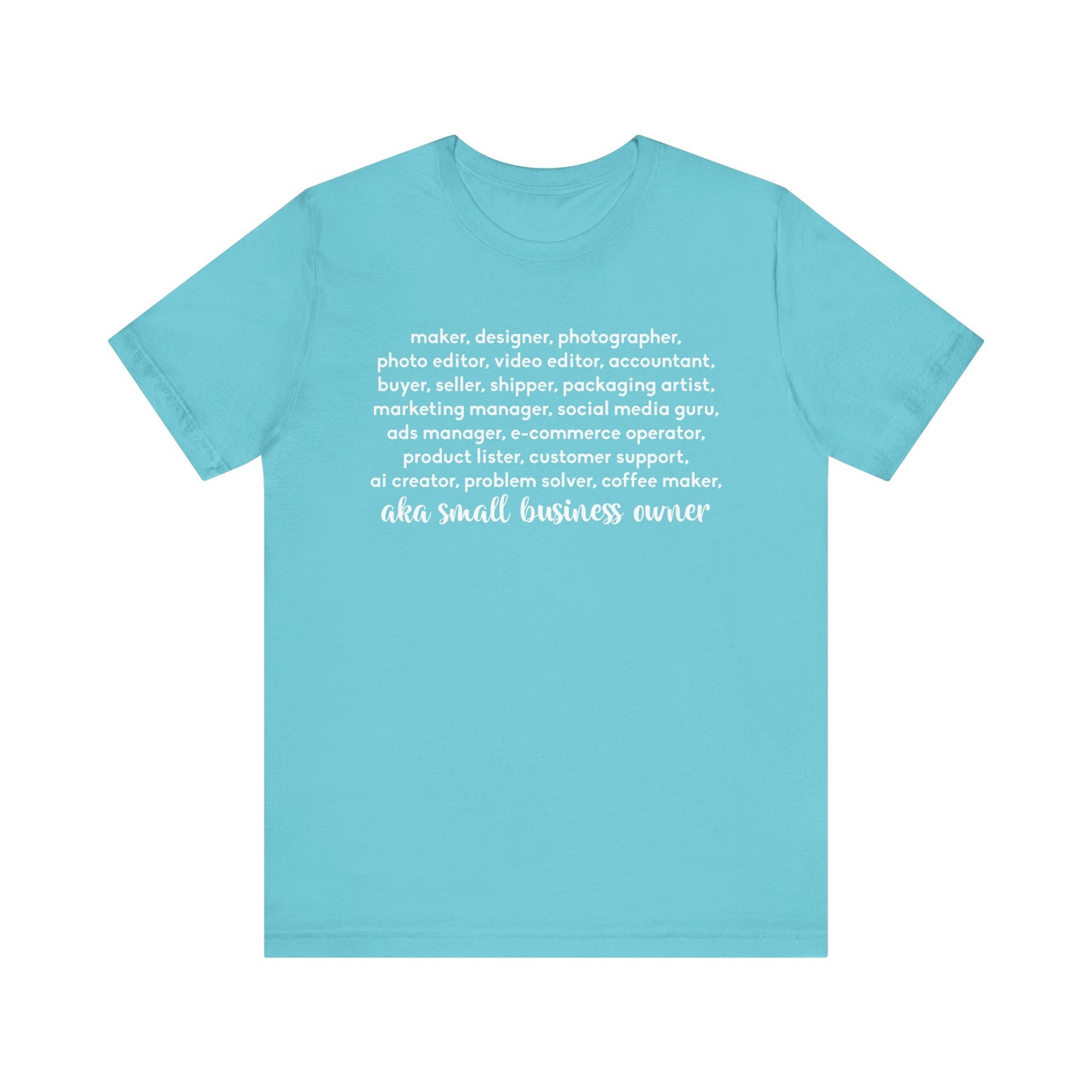 SMALL BIZ LIFE TEE FOR MAKERS