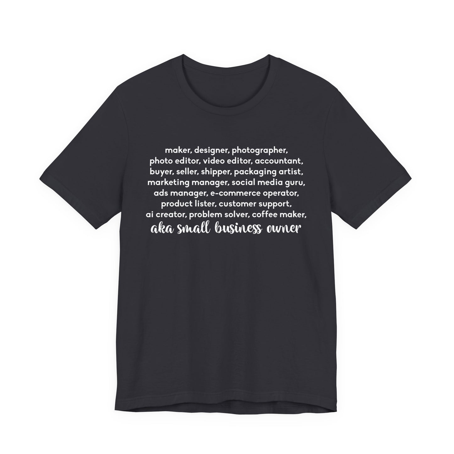 SMALL BIZ LIFE TEE FOR MAKERS