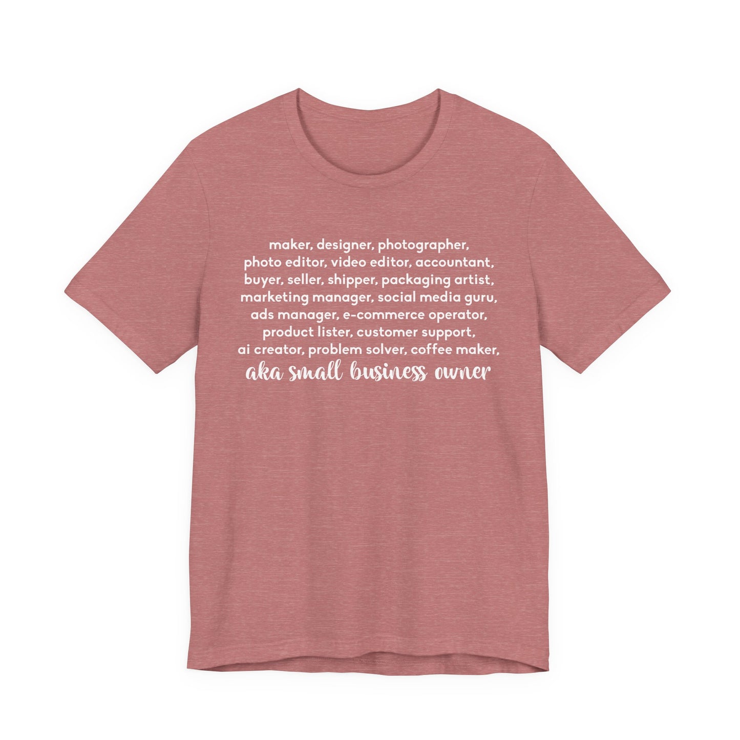SMALL BIZ LIFE TEE FOR MAKERS