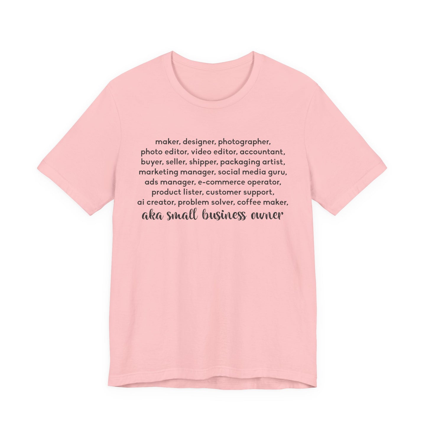 SMALL BIZ LIFE TEE FOR MAKERS