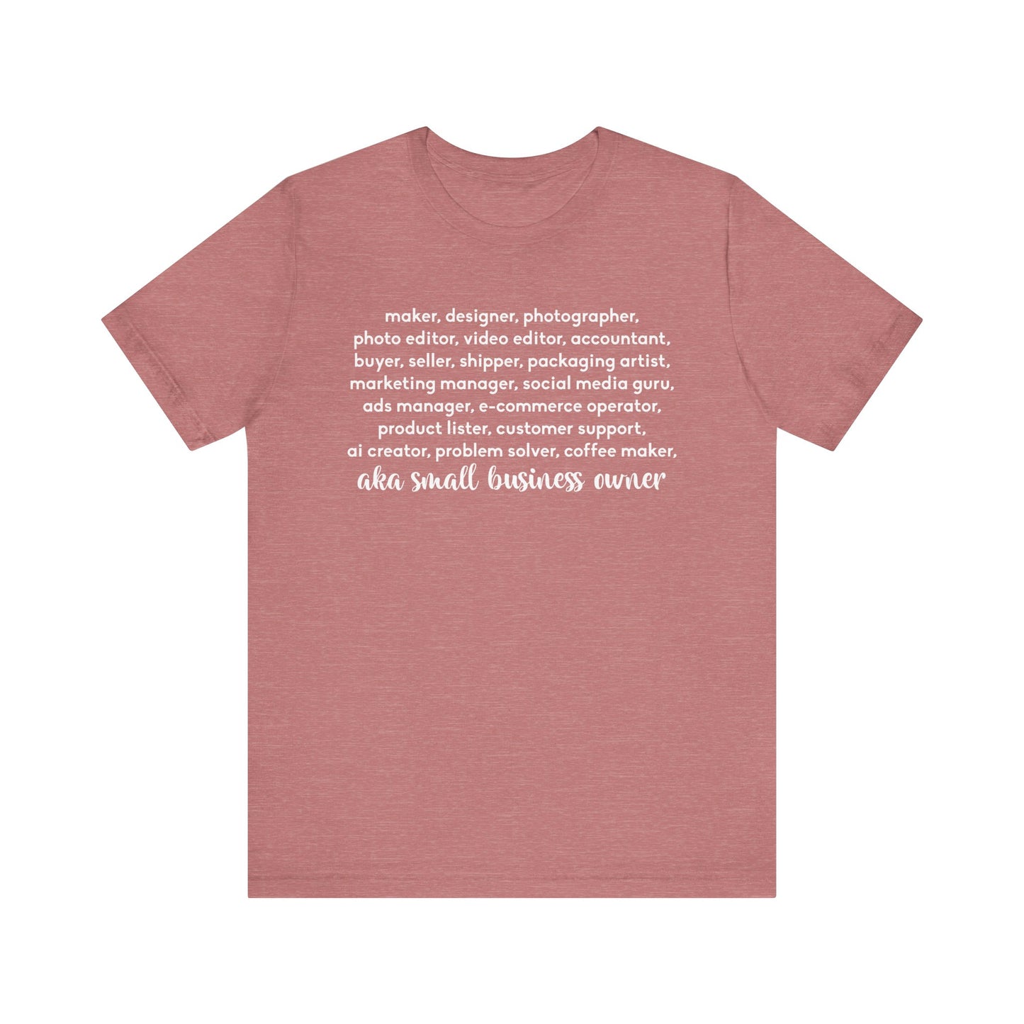 SMALL BIZ LIFE TEE FOR MAKERS