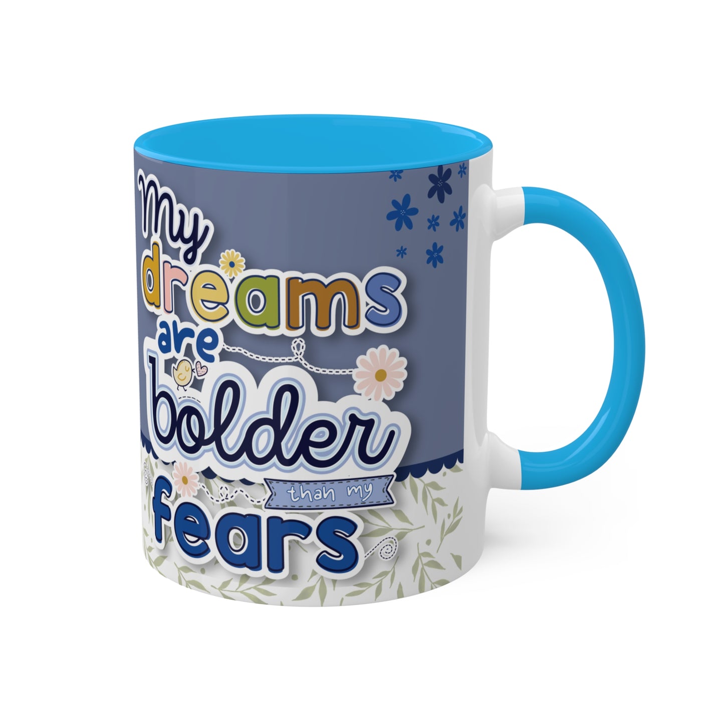 My Bold dreams Mug - Cozy . Creative . Bold . Organized