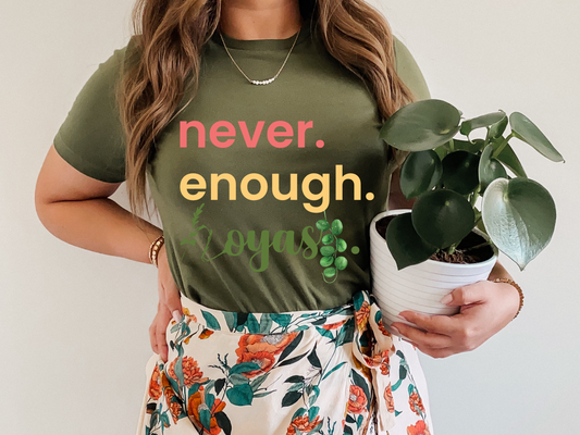 HOYAHOLIC NEVER ENOUGH HOYAS SHORT SLEEVE TEE